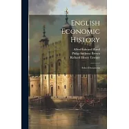 English Economic History; Select Documents