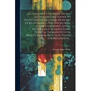 Lecture One[-five] From the 5th Ed. of a Lecture Course to Physicians on Diagnosis by Means of Biodynamics, Percussion