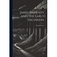 James Brindley and the Early Engineers