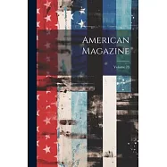 American Magazine; Volume 73