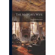 The Mayor&rsquo;s Wife