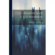 Club Makers and Club Members