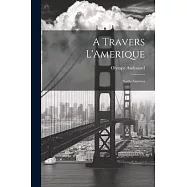 A Travers L’Amerique: North-America