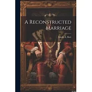 A Reconstructed Marriage