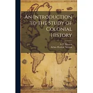 An Introduction to the Study of Colonial History