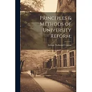 Principles & Methods of University Reform;