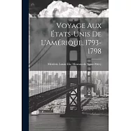 Voyage aux &Eacute;tats-Unis de L&rsquo;Am&eacute;rique, 1793-1798