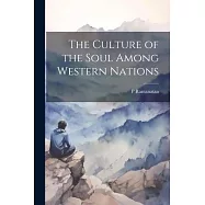 The Culture of the Soul Among Western Nations