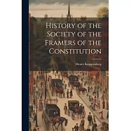 History of the Society of the Framers of the Constitution