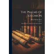 The Psalms of Solomon: With the Greek Fragments of the Book of Enoch