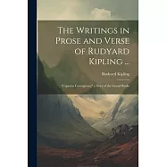 The Writings in Prose and Verse of Rudyard Kipling ...: "Captains Courageous," a Story of the Grand Banks