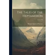 The Tales of the Heptameron; Volume III