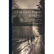 The Gary Public Schools: Organization and Administration