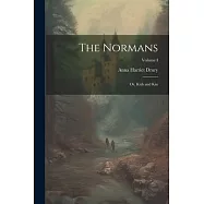 The Normans; or, Kith and Kin; Volume I