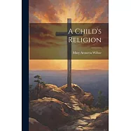 A Child’s Religion