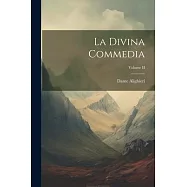 La Divina Commedia; Volume II