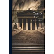 Crito: Or, A Dialogue on Beauty