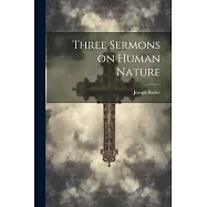 Three Sermons on Human Nature