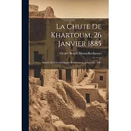 La Chute de Khartoum, 26 Janvier 1885: Proc&egrave;s du Colonel Hassan-Benhassaoui, Juin-Juillet 1887