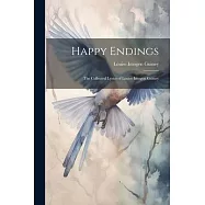 Happy Endings: The Collected Lyrics of Louise Imogen Guiney