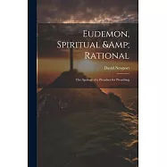 Eudemon, Spiritual & Rational: The Apology of a Preacher for Preaching