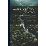 Water Pollution Control: Report to the 1983 General Assembly of North Carolina, 1984 Session