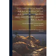 Co’chruinneachadh, Air A Chur R’a Chéile Air Iarrtas Comuinn Ard-sheanadh Eagluis Na H-alba: Arson An Sgoilean, Air