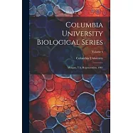 Columbia University Biological Series: Morgan, T.h. Regeneration. 1901; Volume 6