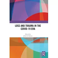 Loss and Trauma in the Covid-19 Era
