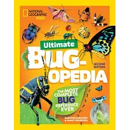 Ultimate Bugopedia, 2nd Edition: The Most Complete Bug Reference Ever
