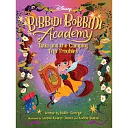 Disney Bibbidi Bobbidi Academy #5: Tatia and the Camping Trip Troubles