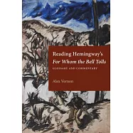 Reading Hemingway&rsquo;s for Whom the Bell Tolls: Glossary and Commentary