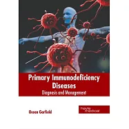Primary Immunodeficiency Diseases: Diagnosis and Management