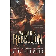 Valkyrie Rebellion: Valkyrie Allegiance Book 2