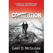 Contention: A Novel of International Suspense and Intrigue