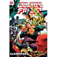Batman/Superman: World’s Finest Vol. 3: Elementary