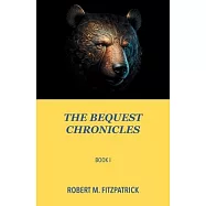 The Bequest Chronicles: Book 1
