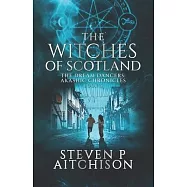 The Witches of Scotland: The Dream Dancers: Akashic Chronicles Book 6