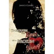 Through the Eyes of a Broken Heart