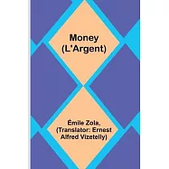 Money (L&rsquo;Argent)