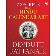 7 Secrets From Hindu Calendar Art