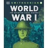 World War I: The Definitive Visual History, New Edition