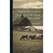 Principles and Practice of Milk Hygiene