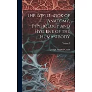 The 1St-3D Book of Anatomy, Physiology and Hygiene of the Human Body; Volume 3