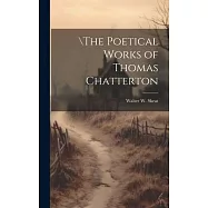 the Poetical Works of Thomas Chatterton