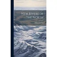 New Rivers of The North