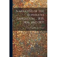 Narrative of the Euphrates Expedition ... 1835, 1836, and 1837