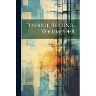 District Heating, Volumes 4-8