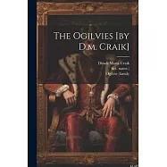 The Ogilvies [by D.m. Craik]