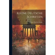 Kleine Deutsche Schriften